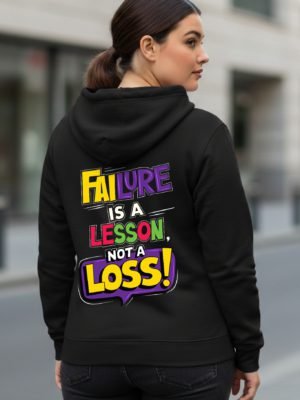 Failure Is A Lesson Black Hoodie