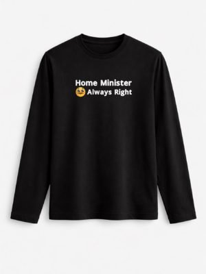 Home Minister, Always Right