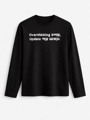 Overthiking Cholchhe, Update Pore Asbe